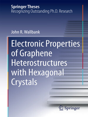 cover image of Electronic Properties of Graphene Heterostructures with Hexagonal Crystals